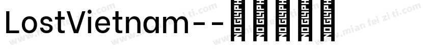 LostVietnam-字体转换