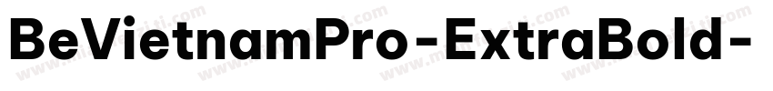 BeVietnamPro-ExtraBold字体转换