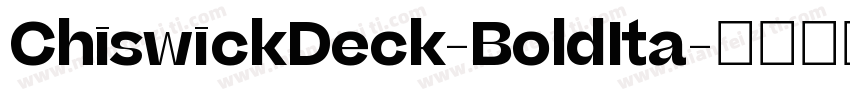 ChiswickDeck-BoldIta字体转换