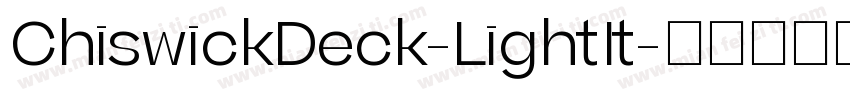 ChiswickDeck-LightIt字体转换