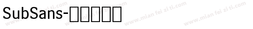 SubSans字体转换