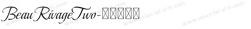 BeauRivageTwo字体转换