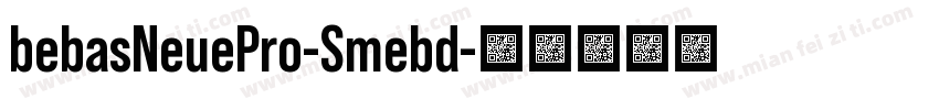 bebasNeuePro-Smebd字体转换