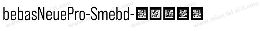 bebasNeuePro-Smebd字体转换
