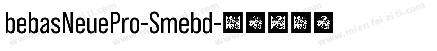 bebasNeuePro-Smebd字体转换