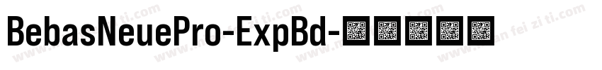 BebasNeuePro-ExpBd字体转换