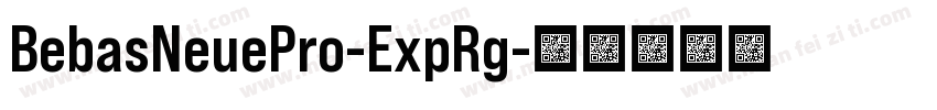 BebasNeuePro-ExpRg字体转换