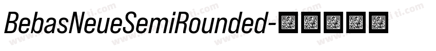 BebasNeueSemiRounded字体转换