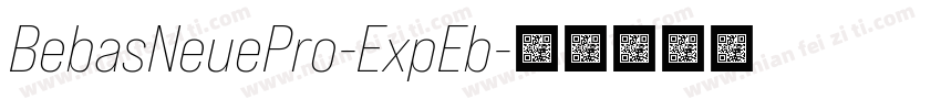 BebasNeuePro-ExpEb字体转换