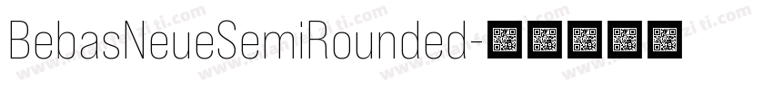BebasNeueSemiRounded字体转换
