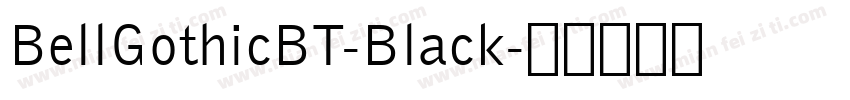BellGothicBT-Black字体转换