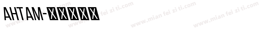 ahtam字体转换