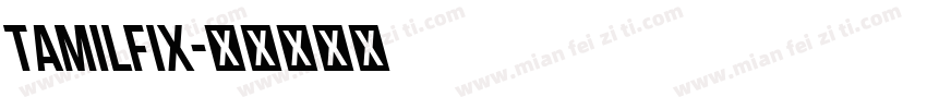 TAMILFIX字体转换