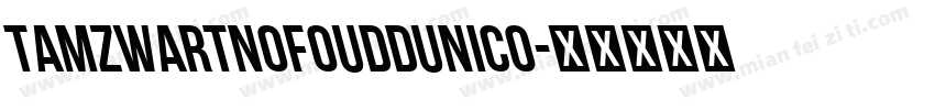TamzwartNofouddUNICO字体转换