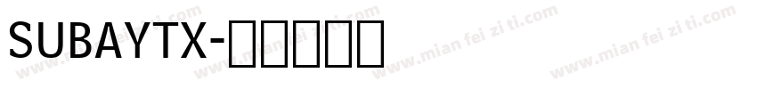 SUBAYTX字体转换