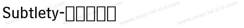 Subtlety字体转换