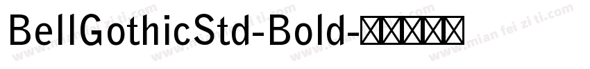 BellGothicStd-Bold字体转换