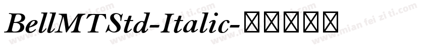 BellMTStd-Italic字体转换