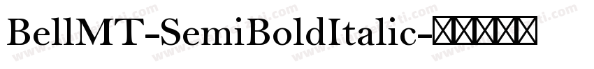 BellMT-SemiBoldItalic字体转换