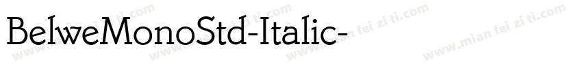 BelweMonoStd-Italic字体转换