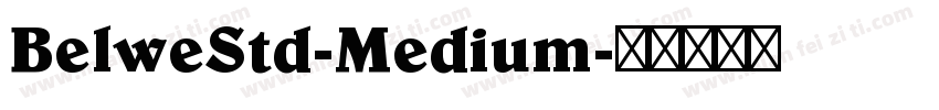 BelweStd-Medium字体转换