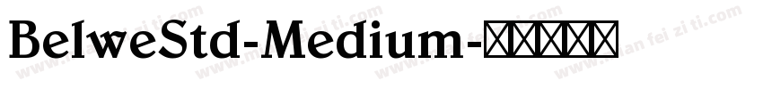 BelweStd-Medium字体转换
