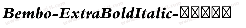 Bembo-ExtraBoldItalic字体转换