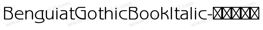 BenguiatGothicBookItalic字体转换
