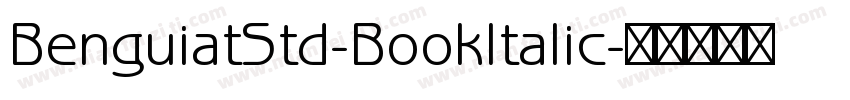 BenguiatStd-BookItalic字体转换