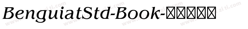 BenguiatStd-Book字体转换