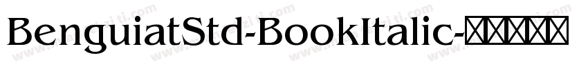 BenguiatStd-BookItalic字体转换