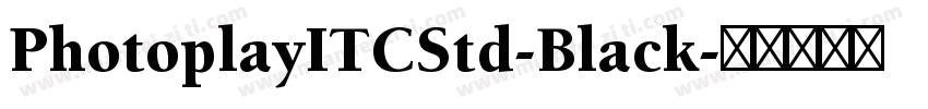 PhotoplayITCStd-Black字体转换