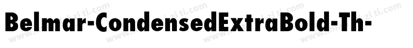 Belmar-CondensedExtraBold-Th字体转换