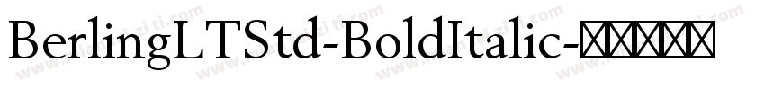 BerlingLTStd-BoldItalic字体转换