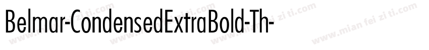 Belmar-CondensedExtraBold-Th字体转换