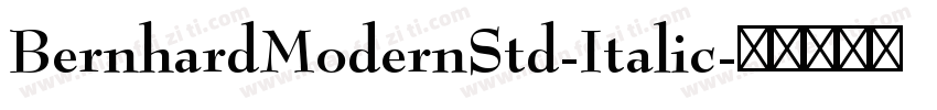 BernhardModernStd-Italic字体转换