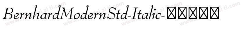 BernhardModernStd-Italic字体转换