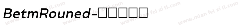 BetmRouned字体转换