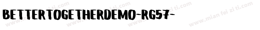 BetterTogetherDemo-rG57字体转换