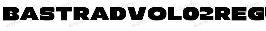 BastradVol02Regular-字体转换