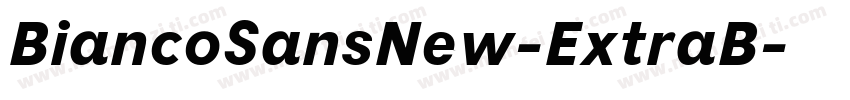 BiancoSansNew-ExtraB字体转换