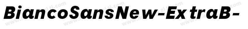 BiancoSansNew-ExtraB字体转换