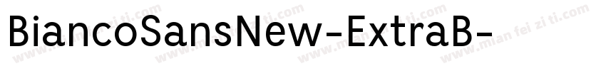 BiancoSansNew-ExtraB字体转换