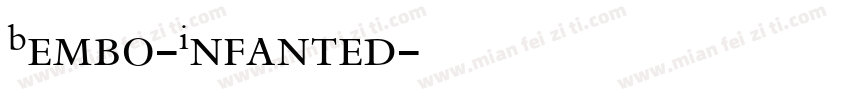 Bembo-Infanted字体转换