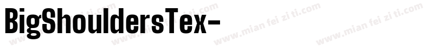 BigShouldersTex字体转换