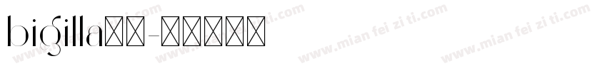 bigilla字体字体转换