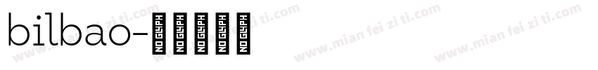 bilbao字体转换