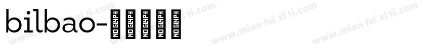 bilbao字体转换