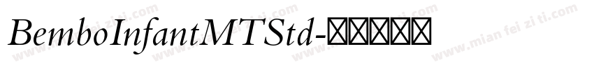 BemboInfantMTStd字体转换
