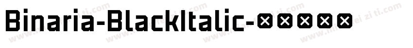 Binaria-BlackItalic字体转换